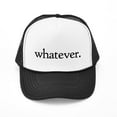 thumbnail image 1 of CafePress - Whatever - Adjustable Unisex Printed Trucker Hat with Mesh Back, 1 of 8
