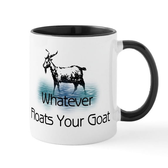 CafePress - Whatever Floats Your Goat Mug - 11 oz Ceramic Mug - Novelty Coffee Tea Cup