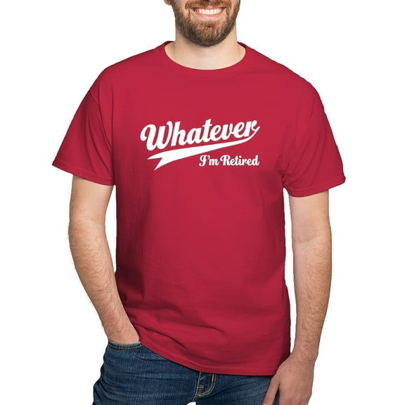 CafePress - Whatever Im Retired T Shirt - Men's Classic Graphic Cotton T-Shirt