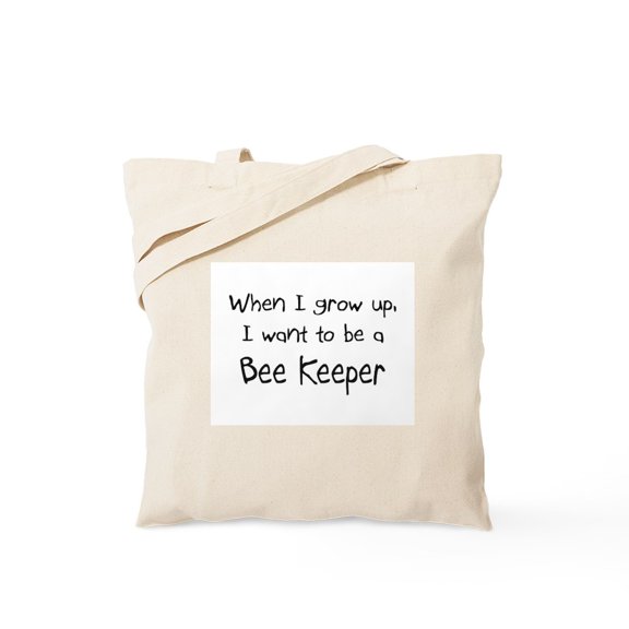 CafePress - When I Grow Up I Want To Be A Bee Keeper Tote Bag - Unisex Canvas Tote Bag, Beige, 1-Piece
