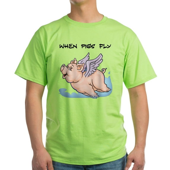 CafePress - When Pigs Fly T Shirt - Light T-Shirt - CP