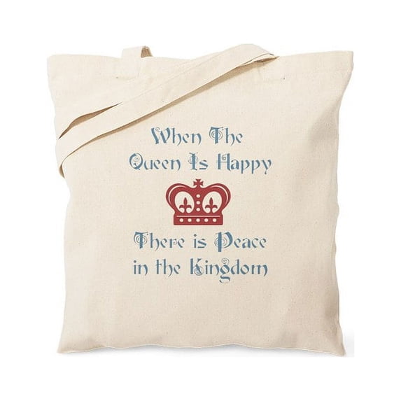 CafePress - When The Queen Is Happy Tote Bag - Unisex Canvas Tote Bag, Beige, 1-Piece