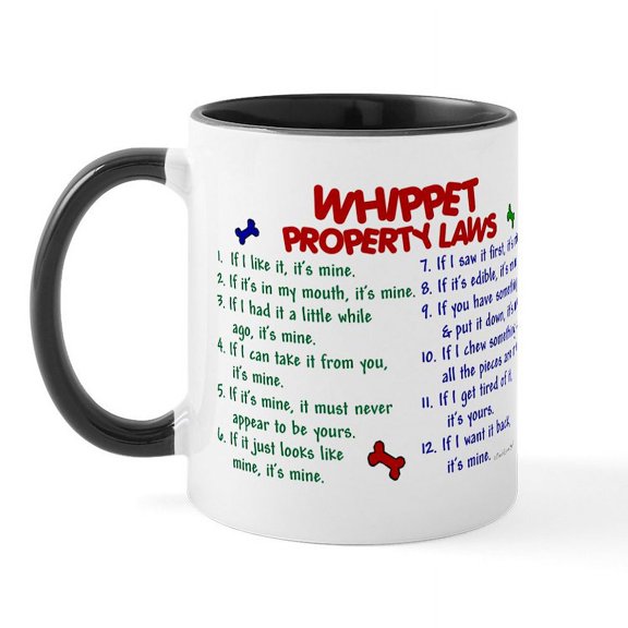 CafePress - Whippet Property Laws 2 Mug - 11 oz Ceramic Mug - Novelty Coffee Tea Cup