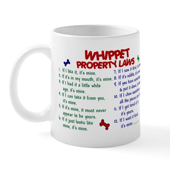 CafePress - Whippet Property Laws 2 Mug - 11 oz Ceramic Mug - Novelty Coffee Tea Cup