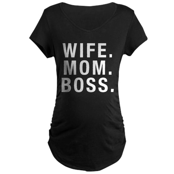CafePress - Wife Mom Boss Maternity Dark T Shirt - Maternity Dark T-Shirt
