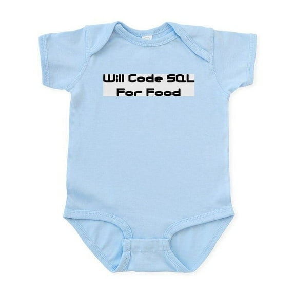 CafePress - Will Code SQL For Food Infant Creeper - Baby Light Bodysuit, Size Newborn - 24 Months