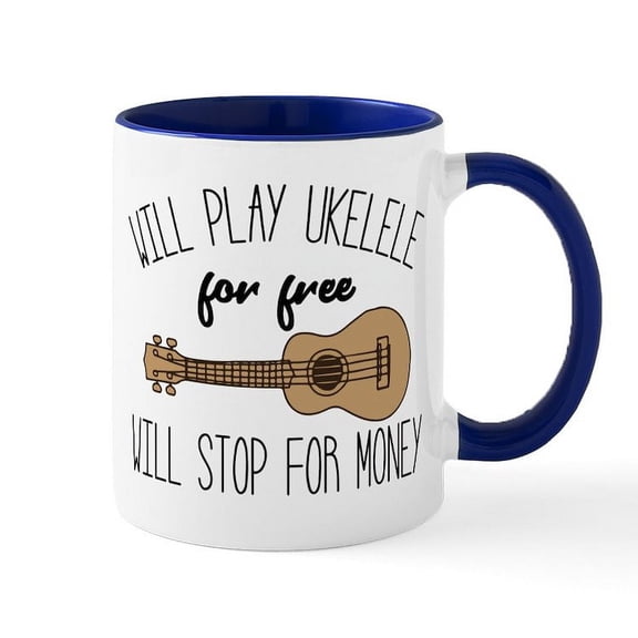 CafePress - Will Play Ukelele - 11 oz Ceramic Mug - Novelty Coffee Tea Cup