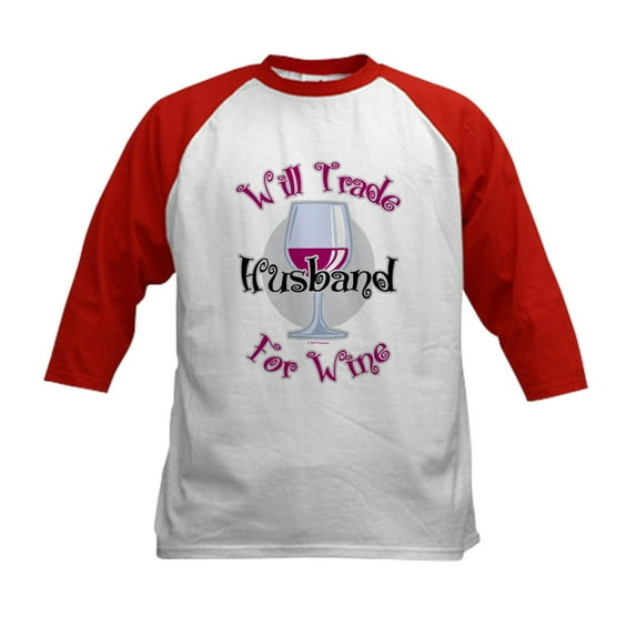 CafePress - Will Trade Husband For Wine Kids Baseball Jersey - Kids Cotton Baseball Jersey, 3/4 Sleeve Shirt