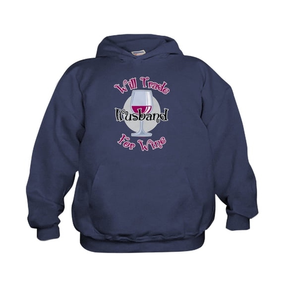 CafePress - Will Trade Husband For Wine - Kids Hooded Sweatshirt, Classic Hoodie