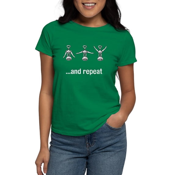 CafePress - Wine Open And Repeat Women's Dark T Shirt - Women's Traditional Fit Dark T-Shirt