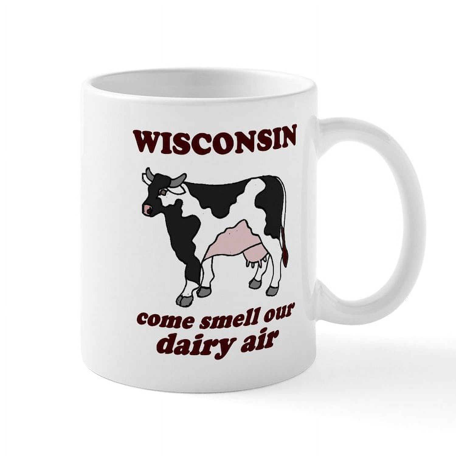 CafePress Wisconsin Smell Dairy Air Mug 11 oz Ceramic Mug Novelty Coffee Tea Cup