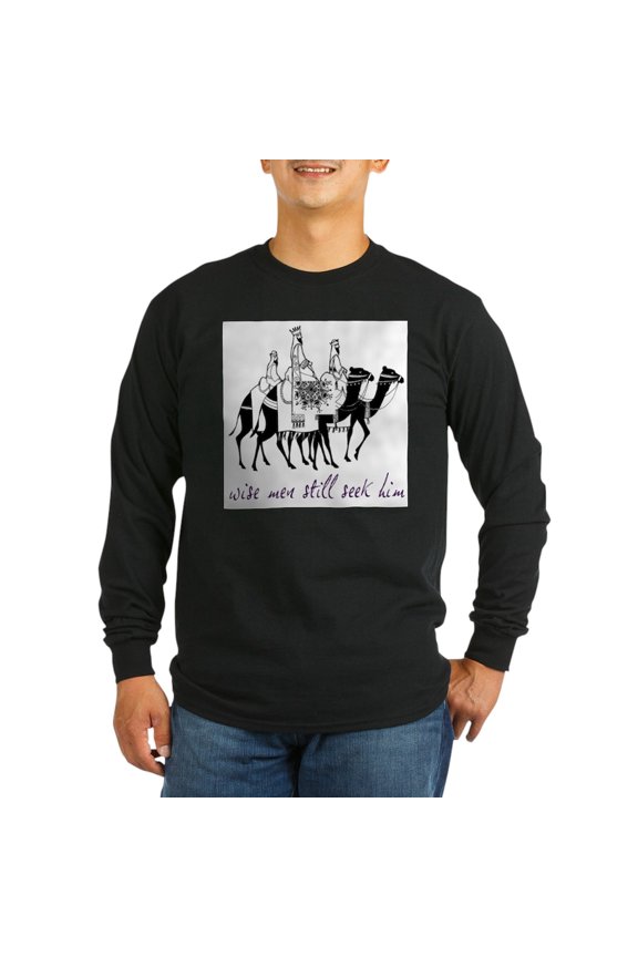 - Wise Men Still Seek Him Long Sleeve T Shirt - Long Sleeve Dark T-Shirt