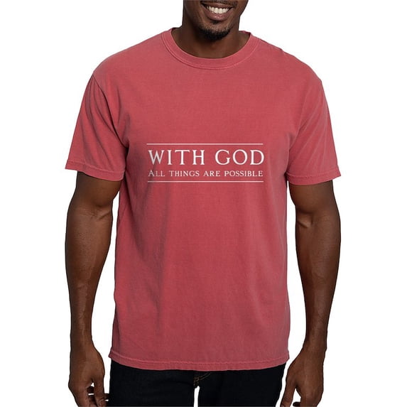 CafePress - With God All Things Are Possible T Shirt - Mens Comfort Colors Shirt
