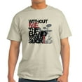 thumbnail image 1 of CafePress - Without Me The Band Would Suck Light T Shirt - Men's Classic Graphic T-Shirt, 1 of 4