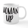 thumbnail image 1 of CafePress - Woman Up - 20 Oz White Ceramic Mega Mug, 1 of 5