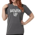 thumbnail image 1 of CafePress - Woman Up Womens Comfort Color T Shirts - Womens Comfort Colors® Shirt, 1 of 4