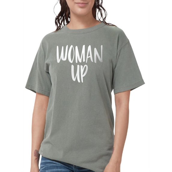 CafePress - Woman Up Womens Comfort Color T Shirts - Womens Comfort Colors® Shirt