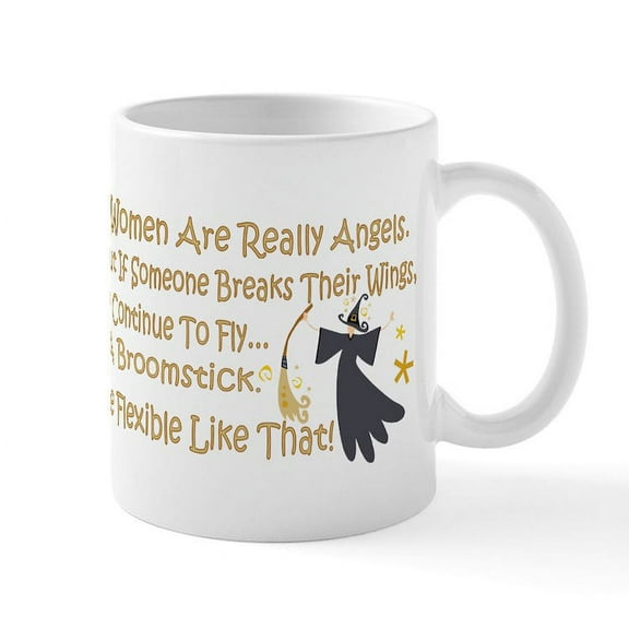 CafePress - Women Are Like Angels Mug - 11 oz Ceramic Mug - Novelty Coffee Tea Cup
