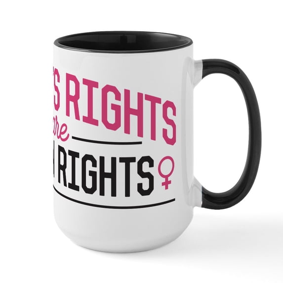 CafePress - Women's Rights Large Mug - 15 oz Ceramic Large White Nolvety Mug