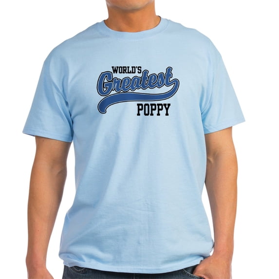 CafePress - World's Greatest Poppy Light T Shirt - Light T-Shirt - CP
