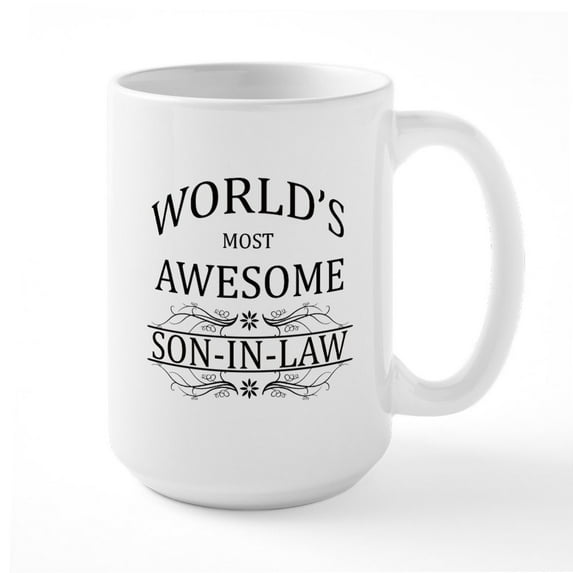 CafePress - World's Most Awesome Son In Law Large Mug - 15 oz Ceramic Large White Novelty Mug