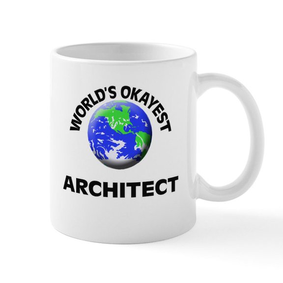 CafePress - World's Okayest Architect Mugs - 11 oz Ceramic Mug - Novelty Coffee Tea Cup