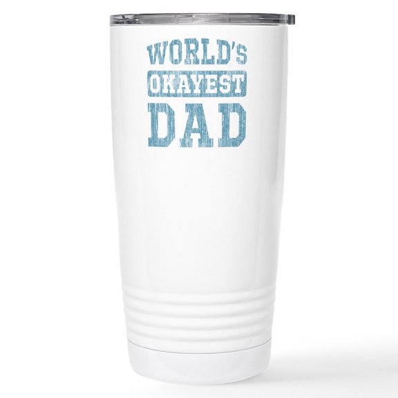 CafePress - World's Okayest Dad [V. Blue] Stainless Steel Trav - Insulated Stainless Steel Travel Tumbler 20 oz.
