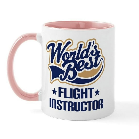 CafePress - Worlds Best Flight Instructor Mug - 11 oz Ceramic Mug - Novelty Coffee Tea Cup