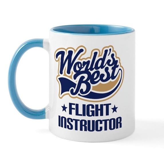 CafePress - Worlds Best Flight Instructor Mug - 11 oz Ceramic Mug - Novelty Coffee Tea Cup