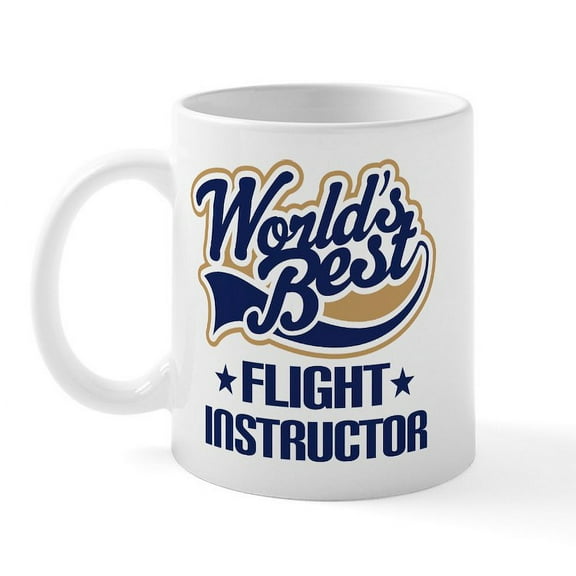 CafePress - Worlds Best Flight Instructor Mug - 11 oz Ceramic Mug - Novelty Coffee Tea Cup