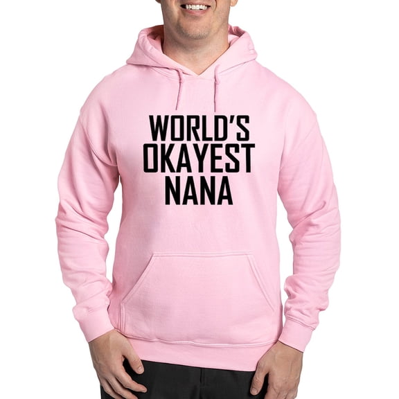 CafePress - Worlds Okayest Nana Hoodie - Pullover Hoodie, Hooded Sweatshirt