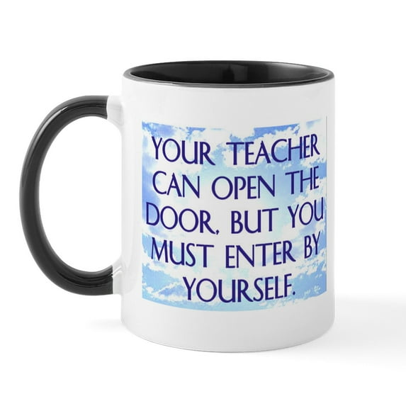 CafePress - YOUR TEACHER CAN OPEN THE DOOR Mug - 11 oz Ceramic Mug - Novelty Coffee Tea Cup