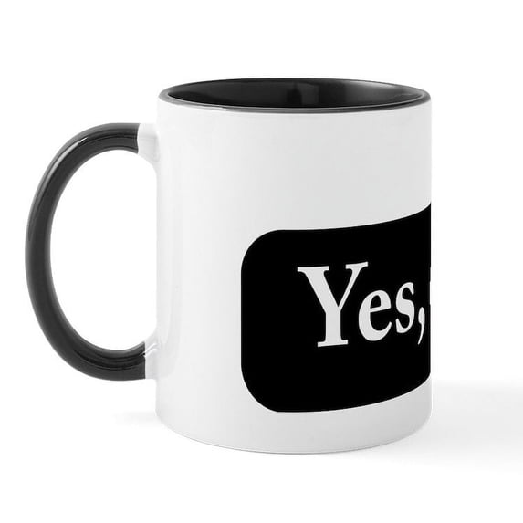 CafePress - Yes Dear Mug - 11 oz Ceramic Mug - Novelty Coffee Tea Cup