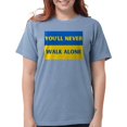 thumbnail image 1 of CafePress - You'Ll Never Walk Alone Pro Ukraine T Shirt - Womens Comfort Colors® Shirt, 1 of 4