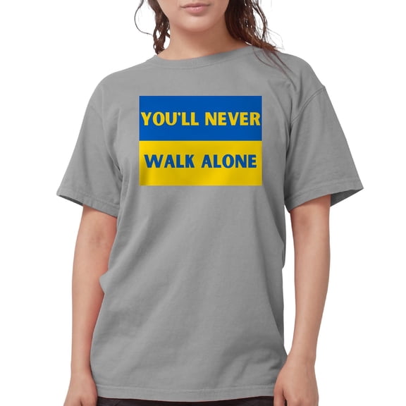 CafePress - You'Ll Never Walk Alone Pro Ukraine T Shirt - Womens Comfort Colors® Shirt