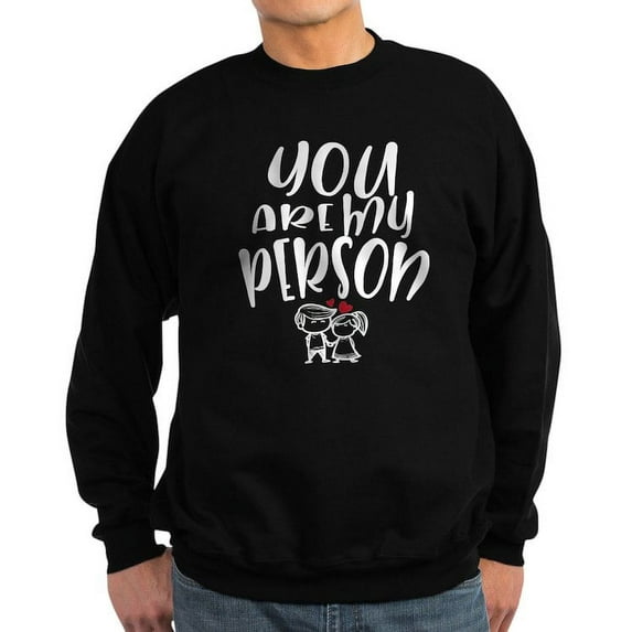 CafePress - You Are My Person Lovely Couple Sweatshirt - Classic Crew Neck Sweatshirt
