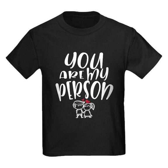 CafePress - You Are My Person Lovely Couple T Shirt - Dark T-Shirt Kids XS-XL