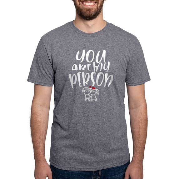CafePress - You Are My Person Lovely Couple T Shirt - Mens Tri-blend T-Shirt