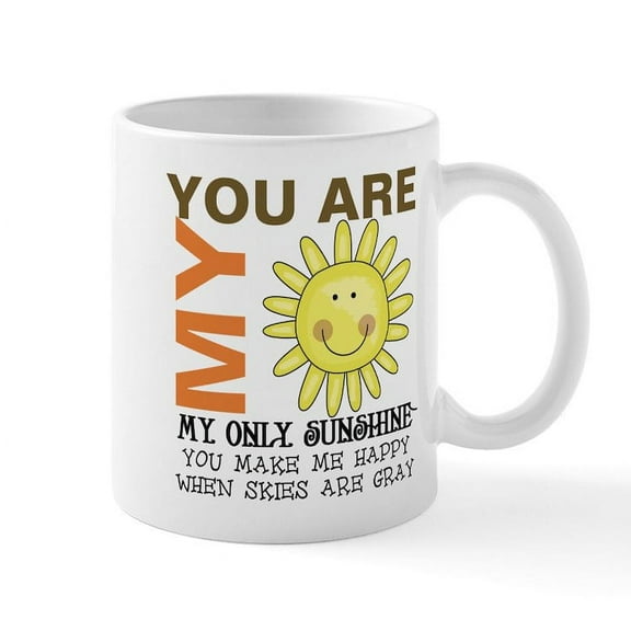 CafePress - You Are My Sunshine Mug - 11 oz Ceramic Mug - Novelty Coffee Tea Cup