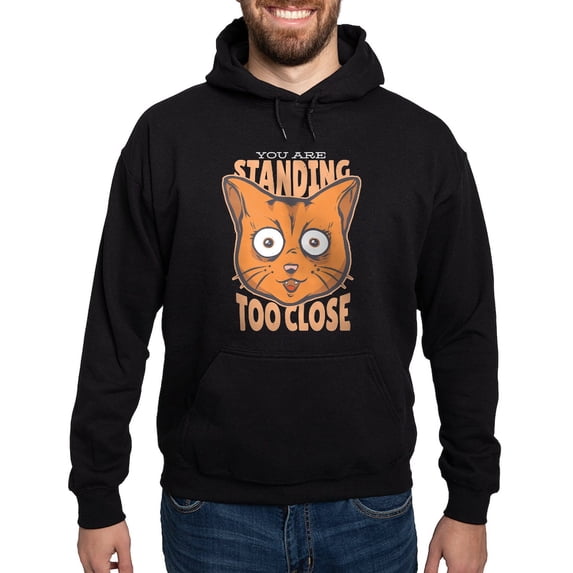 CafePress - You Are Standing Too Close Cat Sweatshirt - Pullover Hoodie, Classic, Comfortable Hooded Sweatshirt