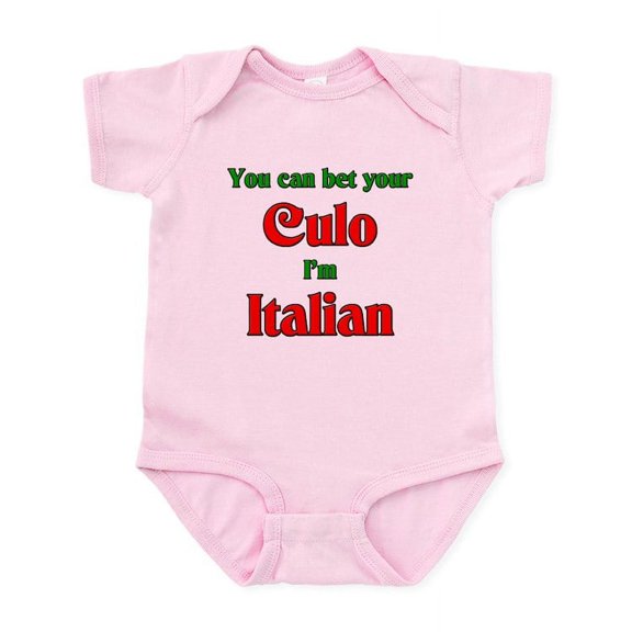 CafePress - You Bet Your Culo I'm Italian Infant Bodysuit - Baby Light Bodysuit, Size Newborn - 24 Months