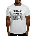 thumbnail image 1 of CafePress - You Can't Scare Me I Have Twin Daughters T Shirt - Men's Classic Graphic T-Shirt, 1 of 4