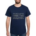 thumbnail image 1 of CafePress - You Can't Scare Me. I Have Two Daughters. T Shirt - Men's Classic Cotton T-Shirts, 1 of 3