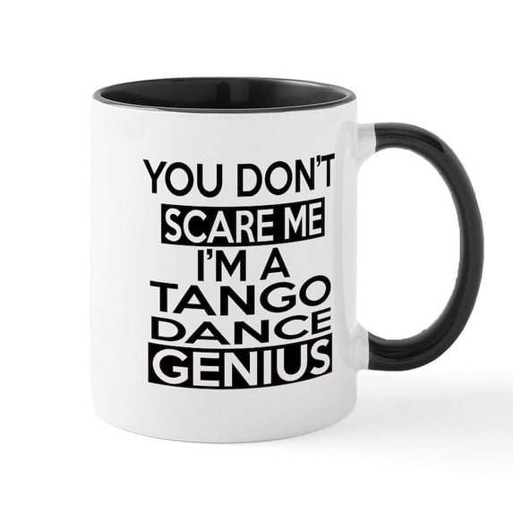 CafePress - You Do Not Scare Me I Am Tango Designs Mug - 11 oz Ceramic Mug - Novelty Coffee Tea Cup