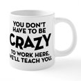 thumbnail image 1 of CafePress - You Don't Have To Be Crazy To Work Here Mugs - 20 Oz White Ceramic Mega Mug, 1 of 5