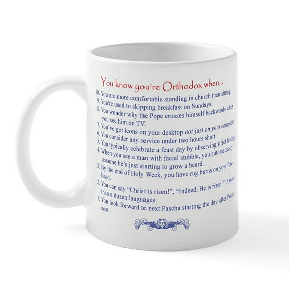 CafePress - You Know Youre Orthodox When... Mug - 11 oz Ceramic Mug - Novelty Coffee Tea Cup