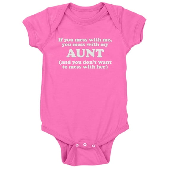CafePress - You Mess With My Aunt - Cute Infant Bodysuit Baby Romper