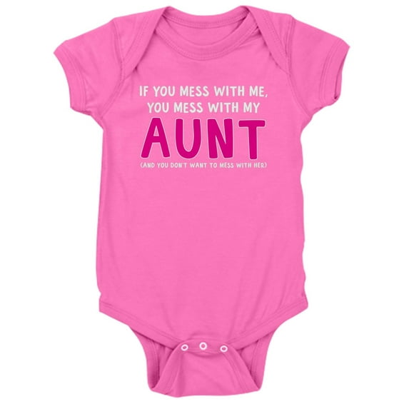 CafePress - You Mess With My Aunt - Cute Infant Bodysuit Baby Romper
