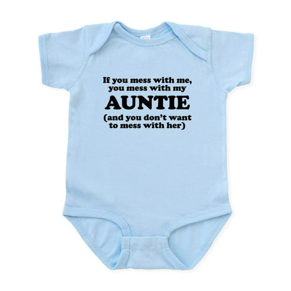 CafePress - You Mess With My Auntie Body Suit - Baby Light Bodysuit, Size Newborn - 24 Months