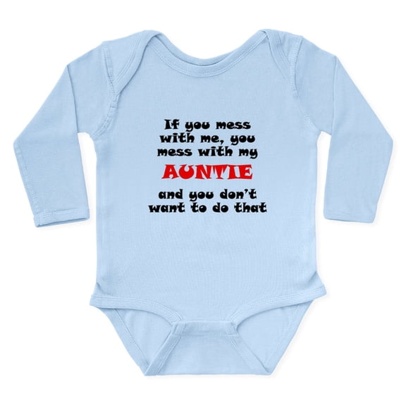 CafePress - You Mess With My Auntie Body Suit - Long Sleeve Cotton Baby Bodysuit